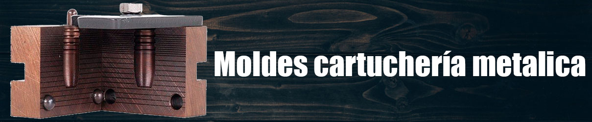 Moldes Cartuchería metálica Moldes Cartuchería metálica